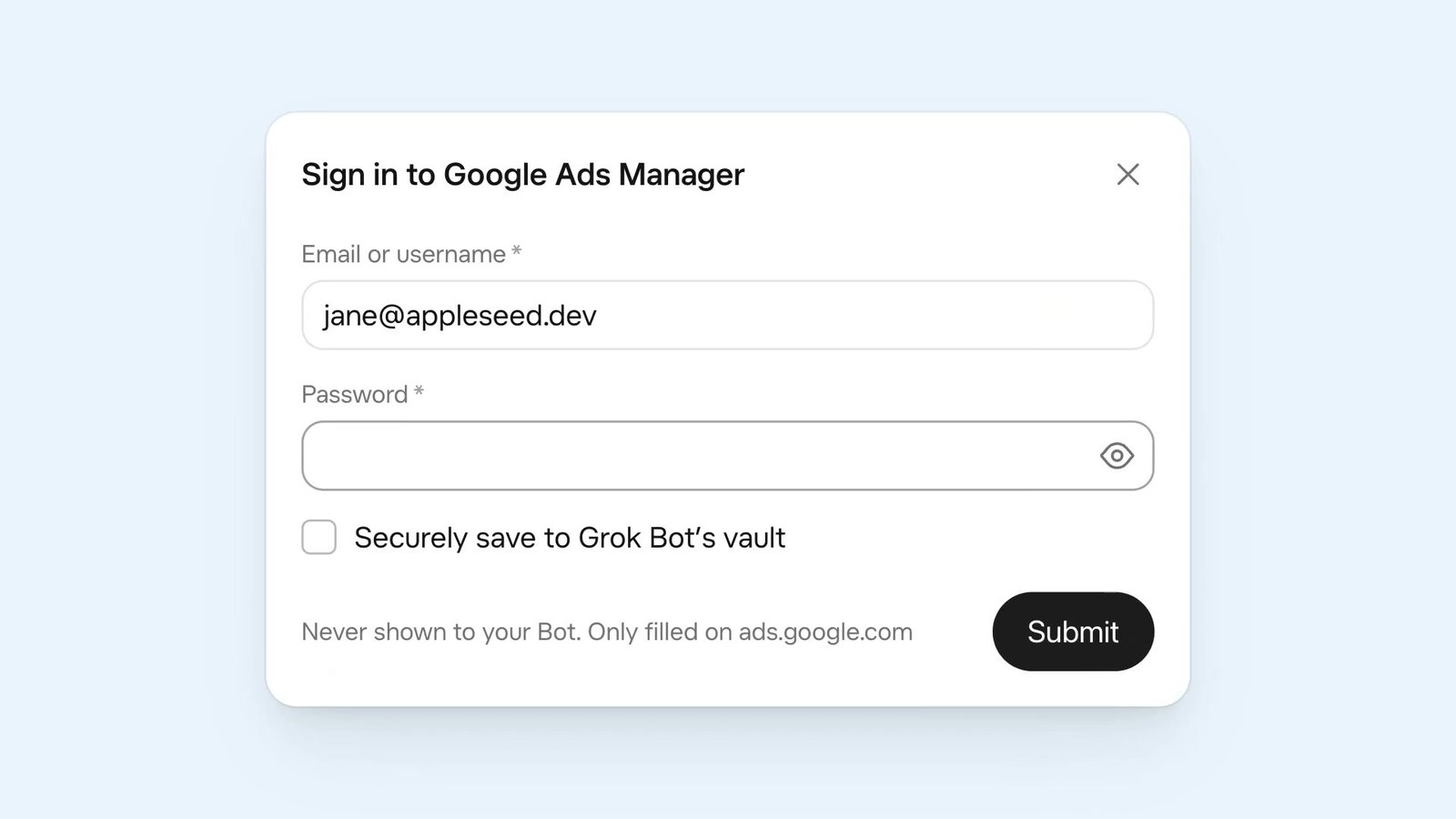 A Sign in to Google Ads Manager form with an email filled in, a password field, a checkbox reading Securely save to Grok Bot's vault, and the line Never shown to your Bot. Only filled on ads.google.com