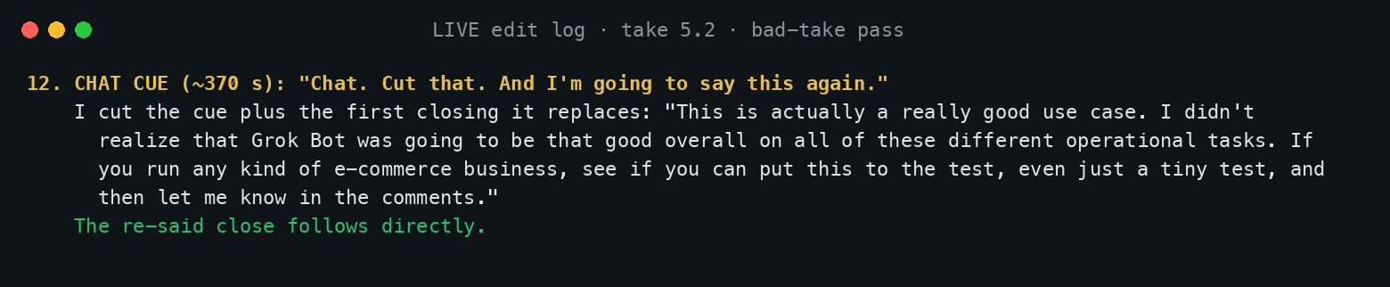 The Mac Mini Agent's log from a recent video, showing what it cut after I said “Chat, cut that” mid-take.